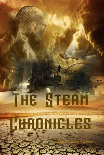 The Steam ChroniclesFrom Zimbell House Publishing, LLC