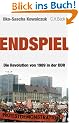 Endspiel: Die Revolution von 1989 in der DDR