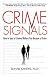Crime Signals: How to Spot a Criminal Before You Become a Victim