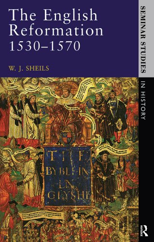 The English Reformation 1530 - 1570 (Seminar Studies)