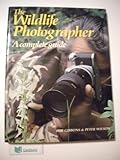 The wildlife photographer : a complete guide