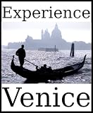 Experience Venice: a travel guide (2010)
