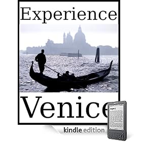 Experience Venice: a travel guide (2009)