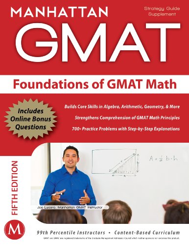 Foundations of GMAT Math, 5th Edition (Manhattan GMAT Preparation Guide: Foundations of Math), by Manhattan GMAT