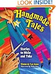 Handmade Tales: Stories to Make and Take