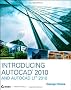 Introducing AutoCAD 2010 and AutoCAD LT 2010