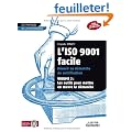 L'iso 9001 facile, r�ussir sa d�marche de certification : Volume 2 : les outils pour mettre en oeuvre la d�marche