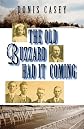 Old Buzzard Had It Coming, The