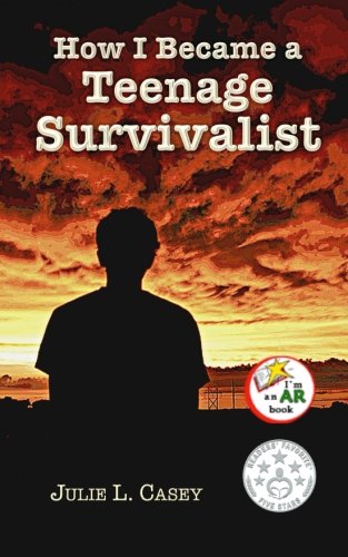 how i became a teenage survivalist teenage survivalist book 1
