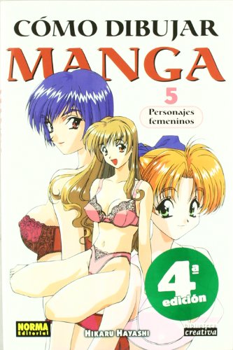 Como dibujar manga 5 Personajes femeninos / How to Draw Manga 5 Female Characters (Spanish Edition)