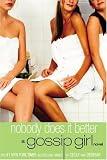Gossip Girl #7: Nobody Does It Better: A Gossip Girl Novel
