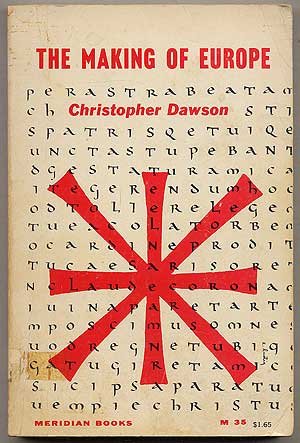 The Making of Europe, An Introduction To the History of European Unity