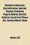 51DL7Xdp9TL. SL160  Reindustrialization: Electrification, Amtrak, Thomas Friedman, Plug In Hybrid, Electric Vehicle, Fossil Fuel Phase Out, Geneva Motor Show