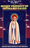 Secret Prophecy of Fatima Revealed: New Age Visions of the Virgin Mary