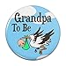 Grandpa To Be Stork Baby Pinback Button Pin Badge - 1