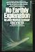 No Earthly Explanation