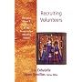 Recruiting Volunteers (Abingdon Press & the Church of the Resurrection Ministry Guides)