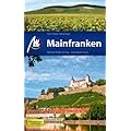 Mainfranken: Reisehandbuch mit vielen praktischen Tipps