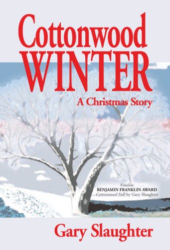 Cottonwood Winter: A C Story