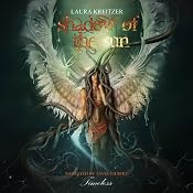 Shadow of the Sun: Timeless, Book 1 | [Laura Kreitzer]