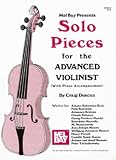 Mel Bay Solo Pieces for the Advanced Violinist