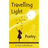 Travelling light - poetry ~ Vickie Johnstone