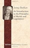 An Introduction to the Principles of Morals and Legislation (Dover Philosophical Classics)