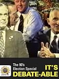 The 90's Election Special: It's Debate-able
