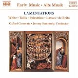 Lamentations: White; Tallis; Palestrina