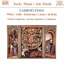 Lamentations: White; Tallis; Palestrina