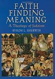Faith finding meaning : a theology of Judaism