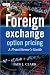 Foreign Exchange Option Pricing: A Practitioners Guide (The Wiley Finance Series) by Iain Clark Foreign Exchange Option Pricing: A Practitioners Guide (The Wiley Finance Series) by Iain Clark; ItemID: 277