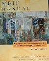 MBTI Manual (A guide to the development and use of the Myers Briggs type indicator) (3rd ed #6111)