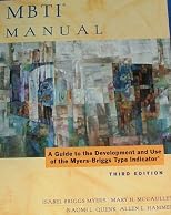 MBTI Manual (A guide to the development and use of the Myers Briggs type indicator) (3rd ed #6111)