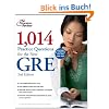 1,014 Practice Questions for the New GRE, 2nd Edition (Graduate School Test Preparation)