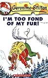 I'm Too Fond of My Fur!