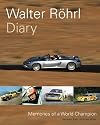 Walter Rohrl Diary: Memories of a World Champion