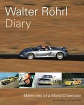 Walter Rohrl Diary: Memories of a World Champion