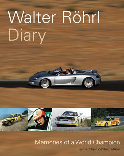 Walter Rohrl Diary: Memories of a World Champion
