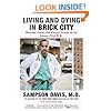 Living and Dying in Brick City: Stories from the Front Lines of an Inner-City E.R.