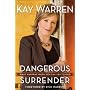 Dangerous Surrender: What Happens When You Say Yes to God