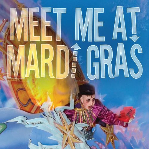 Meet Me At Mardis Gras
