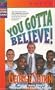 You Gotta Believe