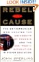 Rebel with a Cause: The Entrepreneur Who Created the University of Phoenix and the For-Profit Revolution in Higher Education