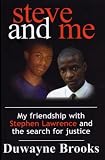 Steve and Me: My Friendship with Stephen Lawrence and the Search for Justice