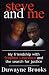 Steve and Me: My Friendship with Stephen Lawrence and the Search for Justice