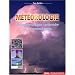M�t�orologie : 100 exp�riences pour comprendre les ph�nom�nes m�t�o