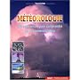 M�t�orologie : 100 exp�riences pour comprendre les ph�nom�nes m�t�o