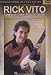 Rick Vito: Complete Guide to Slide Guitar