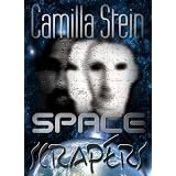 Space Scrapers ~ Camilla Stein